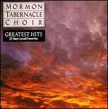 The Mormon Tabernacle Choir's Greatest Hits: 22 Best-Loved Favorites: Used