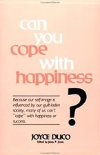 Can You Cope with Happiness? Paperback Joyce Duco
