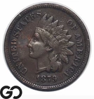 1879 Indian Head Cent Penny, Better Date, Choice VF