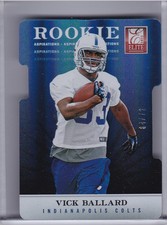 2012 PANINI ELITE #179 VICK BALLARD ROOKIE RC DIE-CUT REFRACTOR COLTS 64/72