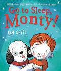Go to Sleep, Monty! by Kim Geyer (Paperback, 2016)