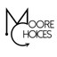 moorechoices