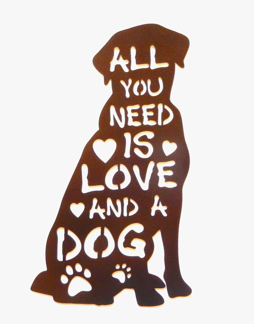 NEW 14ga. LARGE "ALL YOU NEED IS LOVE AND A DOG" Metal Wall Art 18