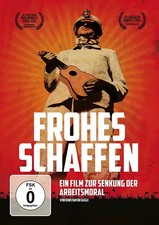 Frohes Schaffen - Ein Film zur Senkung der Arbeitsmoral ZUSTAND SEHR GUT