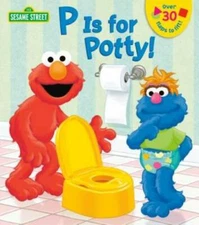 P is for Potty! (Sesame Street) (Lift-the-Flap) - Board book - GOOD