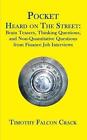 Pocket Heard on The Street Brain Teasers Thinking Questions and Non-quantitat