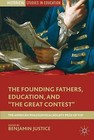 The Founding Fathers, Education, and The Great Contest : The American Philosophical Society Prize of 1797 by Palgrave Macmillan (Paperback, 2013)