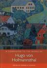 A Companion to the Works of Hugo Von Hofmannsthal by Boydell & Brewer Ltd (Paperback, 2010)