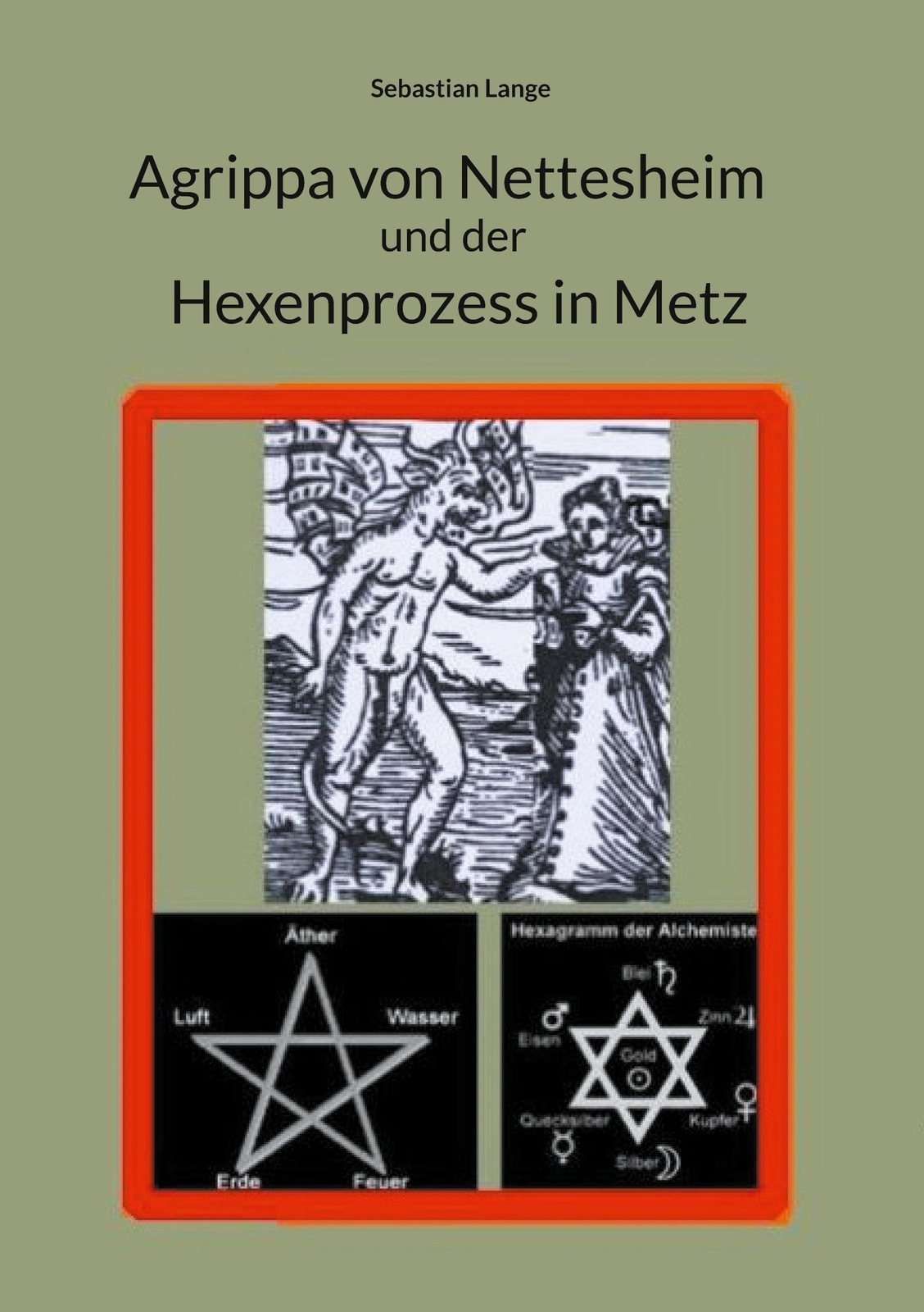 Thumbnail - Sebastian Lange | Agrippa Von Nettesheim Und Der Hexenprozess In Metz