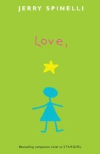 Love, Stargirl; Stargirl Series - 9780375856440, paperback, Jerry Spinelli