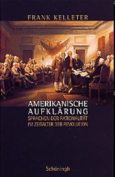 Frank Kelleter / Amerikanische Aufklärung