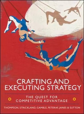 Crafting and Executing Strategy: The Quest for Competitive Advantage: European E