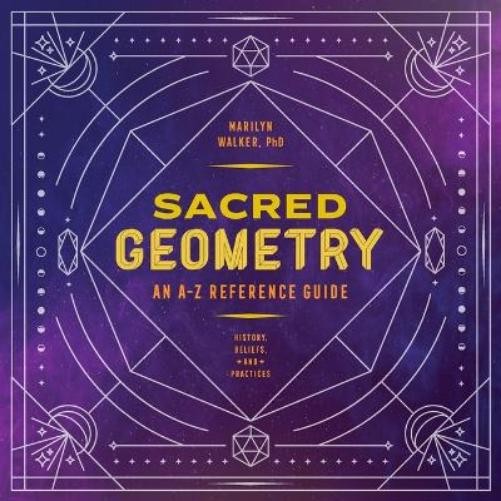 Marilyn Walker PhD Sacred Geometry (Tascabile)