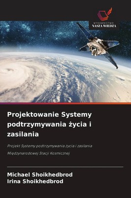 Michael Shoikhedbrod (u. a.) | Projektowanie Systemy podtrzymywania ¿ycia i...