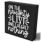Funny Christmas Wooden Box Sign Plaque on the Naughty List and I Christmas-List