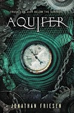 Aquifer : Truth Lies Just below the Surface Hardcover Jonathan Fr