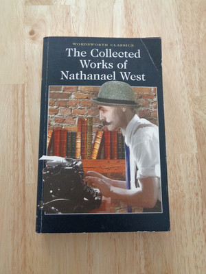 Wordsworth Classics: Collected Works of Nathanael West by Henry Claridge SC 2011