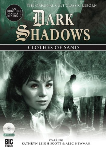 Clothes of Sand (Dark Shadows): No. 3 - Scott, Kathryn Leigh
