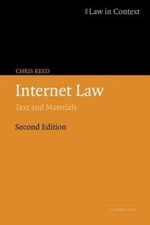 Law in Context Ser.: Internet Law : Text and Materials by Chris Reed (2004,...