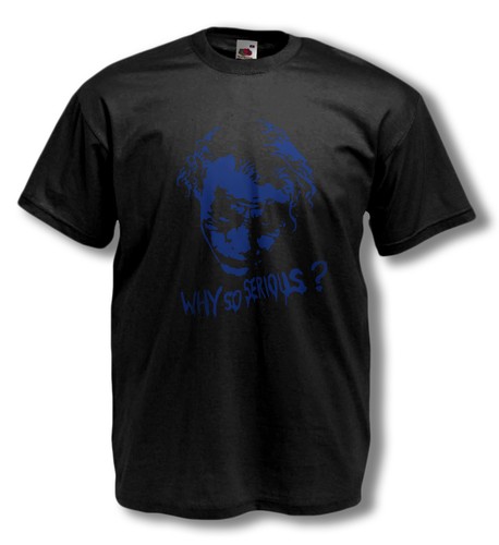 JOKER T-SHIRT / Heath Ledger - Warum so ernst? - Batman - 23 Farben / Herren T-Shirt - Bild 24 von 25
