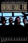 Unforgettable Fire: The Definitive Biography of U2 by Eamon Dunphy (Paperback, 1988)
