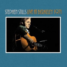 Stephen Stills Live At Berkeley 1971 Audio CD