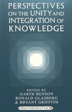 Perspectives on the Unity and Integration of Knowledge (Counterpoints) by