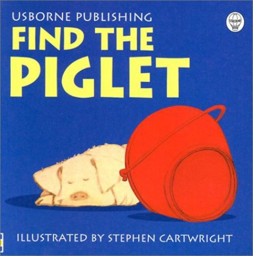 Find the Piglet (Usborne Find it Board Book... by Cartwright, Stephen Board book - Picture 1 of 2