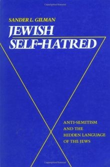 Jewish Self-Hatred: Anti-Semitism and the Hidden ... | Buch | Zustand akzeptabel