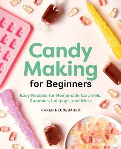 Candy Making for Beginners: Easy - Paperback, by Neugebauer Karen - Very Good - Picture 1 of 1