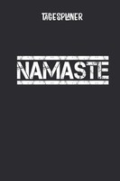 Tagesplaner Namaste: Achtsamkeit & Ziele I DIN A5 I 120