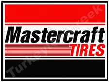 Mastercraft Tires Metal Sign 3 Sizes to Choose From