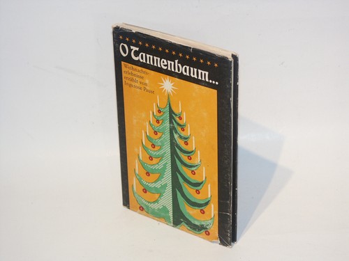 Ingerose Paust: O Tannenbaum. Berlin 1981.