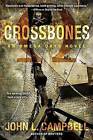 Crossbones by John L. Campbell (Paperback, 2015)