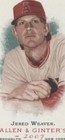 2007 Topps Allen & Ginter's - Jered Weaver #135