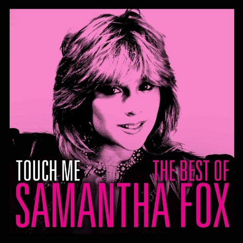 Samantha Fox Touch Me-The Best Of CD NEW SEALED Nothing's Gonna Stop Me Now+ - Bild 1 von 4