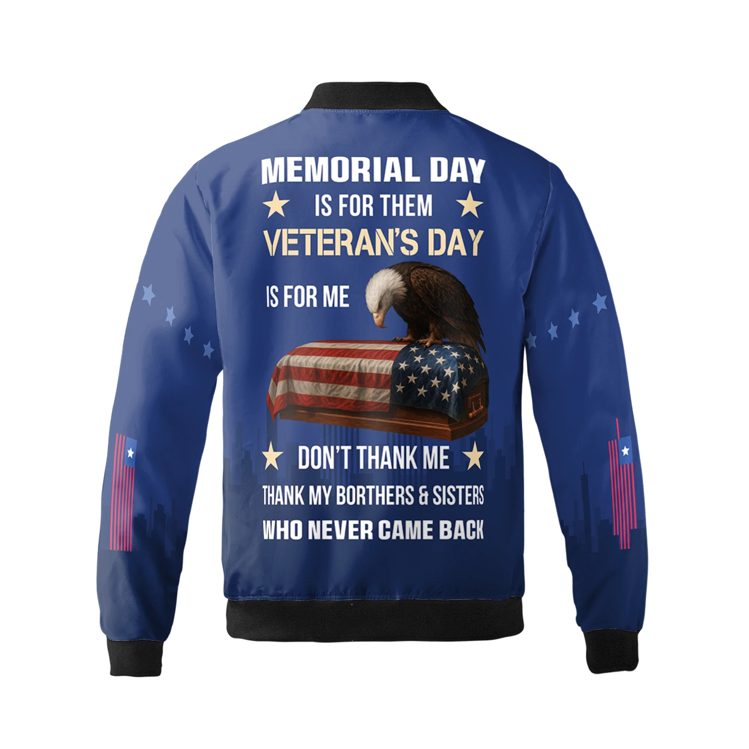 Memorial Day Is For Them Veteran's Day Is For Me U.S Veteran Gift Bomber Jacket