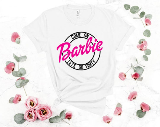Barbie T-Shirts Come On Barbie Let's Go Party! Girls party sleepover Shirt Barbie T-Shirts Come On Barbie Let's Go Party! Girls party sleepover Shirt