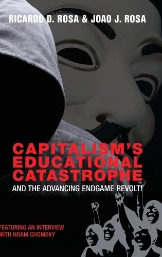 Thumbnail - Ricardo D. Rosa Joao J. R Capitalism’s Educational Catastro (gebundene