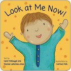 Look at Me Now! by Shanda Laramee-Jones (Board book, 2015)