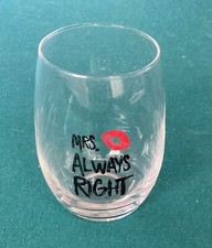Mrs. Always Right Wine Glass. Glass Holds 15 oz of wine. Great Christmas Gift