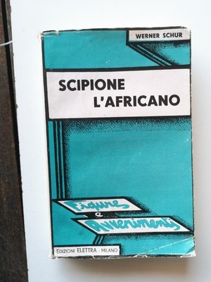 Scipione l'africano-Werner Schur-Elettra ed.-1937