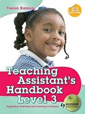 Teaching Assistant's Handbook for Level 3: Supporting... - Kamen, Teena