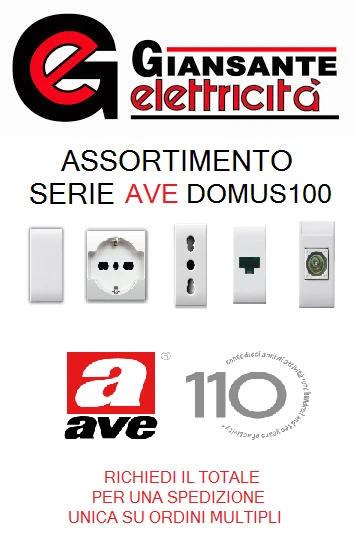AVE DOMUS 100 BIANCA FRUTTI MODULI PRESA UNIVERSAL BIPASSO PULSANTE INTERRUTTORE