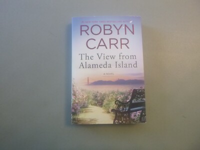 The View from Alameda Island by Robyn Carr 9780778369790| eBay