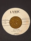 45 RPM  Cookie & Cupcakes LYRIC 1003 Mathilda / I'm Twisted VG++