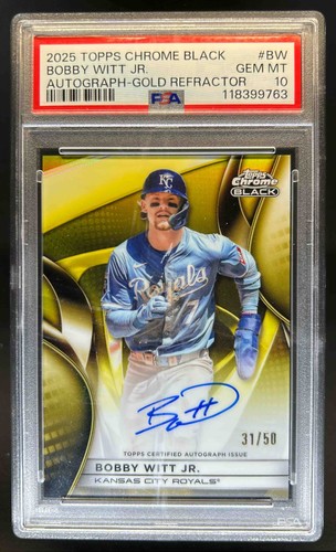 2025 Topps Chrome Black Bobby Witt Jr. Auto Gold Refractor #31/50 Royals PSA 10
