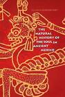 The Natural History of the Soul in Ancient Mexico by Jill Leslie McKeever Furst (Paperback, 1997)