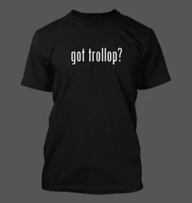 got trollop? - Men's Funny T-Shirt New RARE
