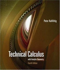 Technical Calculus with Analytic Geometry Hardcover Peter Kuhfitt
